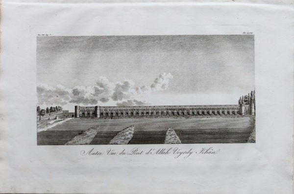 Gravure ancienne - Pont d’Allah Verdi Khan - Ispahan